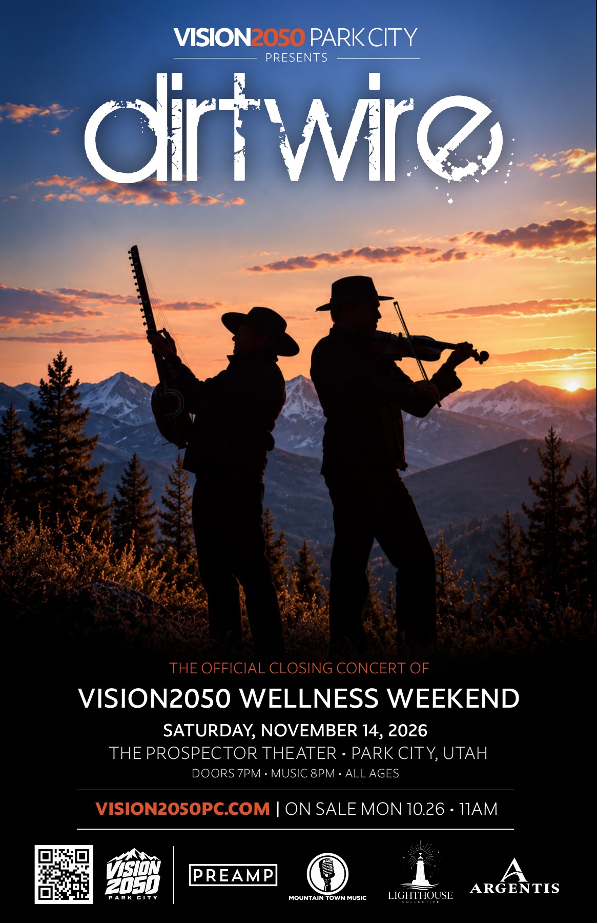 Vision2050 Park City presents dirtwire, the official closing concert of Vision2050 Wellness Weekend. Saturday November 14, 2026, The Prospector Theater, Park City, Utah. VIP reception 7pm, Doors 7pm, support 8pm, Dirtwire 9pm, all ages. On sale Monday October 26 at 11am.
